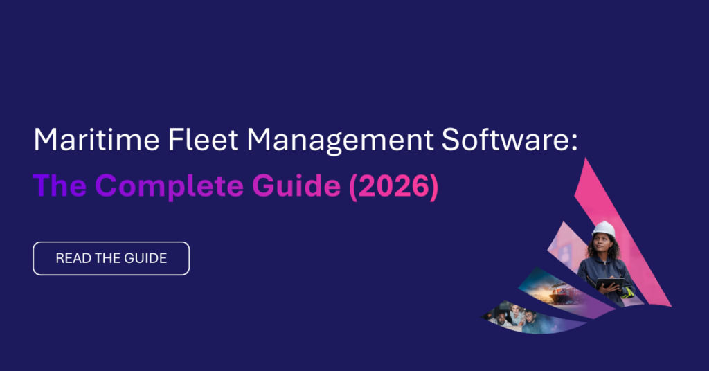 Maritime Fleet Management Software: The Complete Guide (2026)